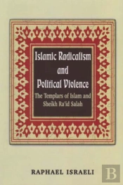 Islamic Radicalism And Political Violence