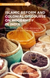 Islamic Reform And Colonial Discourse On Modernity In India