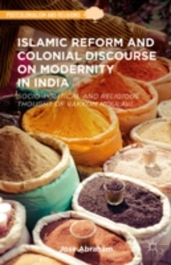 Bertrand.pt - Islamic Reform And Colonial Discourse On Modernity In India
