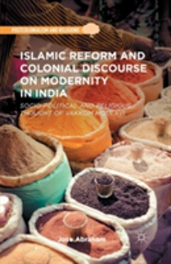 Bertrand.pt - Islamic Reform And Colonial Discourse On Modernity In India