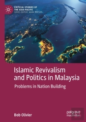 Islamic Revivalism And Politics In Malaysia