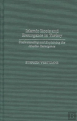 Bertrand.pt - Islamic Roots And Resurgence In Turkey