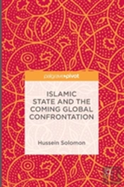 Islamic State And The Coming Global Confrontation