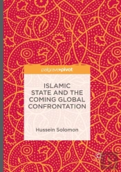 Islamic State And The Coming Global Confrontation