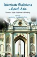 Islamicate Traditions In South Asia