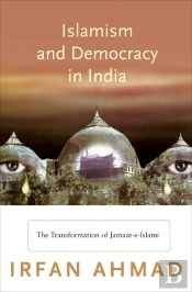 Islamism And Democracy In India