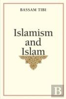 Islamism And Islam
