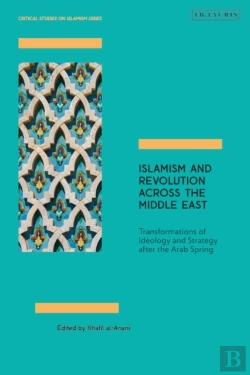 Bertrand.pt - Islamism And Revolution Across The Middle East