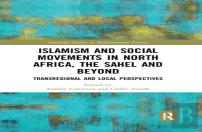 Islamism And Social Movements In North Africa, The Sahel And Beyond