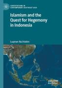 Islamism And The Quest For Hegemony In Indonesia