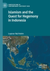 Islamism And The Quest For Hegemony In Indonesia