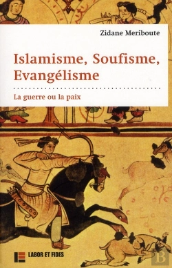 Bertrand.pt - Islamisme, Soufisme, Évangélisme : La Guerre Ou La Paix