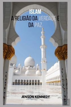 Bertrand.pt - Islamismo A Religiao Da Verdade E Da Paz
