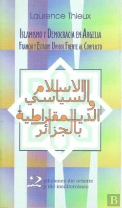 Bertrand.pt - Islamismo Y Democracia En Argelia