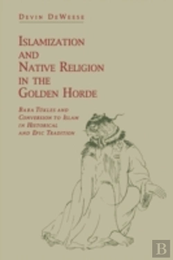 Bertrand.pt - Islamization And Native Religion In The Golden Horde