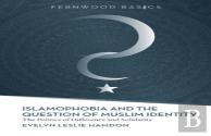 Islamophobia And The Question Of Muslim Identity