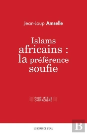 Islams Africains : La Préférence Soufie