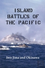 Island Battles Of The Pacific: Iwo Jima