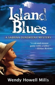 Island Blues: A Sabrina Dunsweeny Mystery