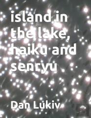 Island In The Lake, Haiku And Senryu