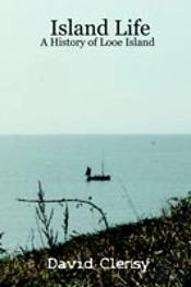 Island Life: A History Of Looe Island