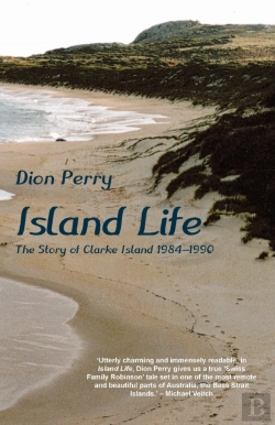 Bertrand.pt - Island Life: The Story Of Clarke Island
