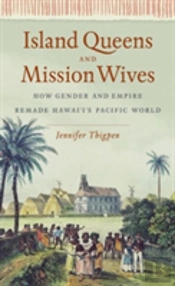 Island Queens And Mission Wives
