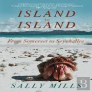 Island To Island - From Somerset To Seychelles: Photograph Collection