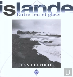 Bertrand.pt - Islande Entre Feu Et Glace