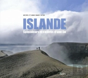 Islande ; Splendeurs Et Colères