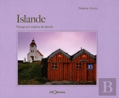 Islande, Voyage Aux Origines Du Monde