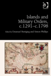 Islands And Military Orders, C.1291-C.1798