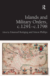 Islands And Military Orders, C.1291-C.1798