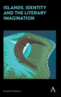 Bertrand.pt - Islands, Identity And The Literary Imagination