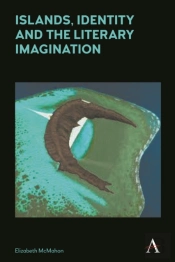 Islands, Identity And The Literary Imagination