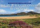 Islay, Jura, Colonsay & Oronsay: Picturing Scotland