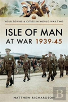 Isle Of Man At War 1939-45