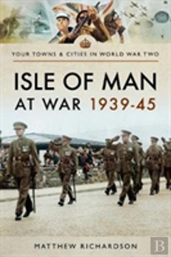 Bertrand.pt - Isle Of Man At War 1939-45