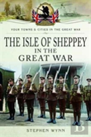 Isle Of Sheppey In The Great War