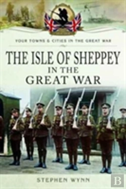 Bertrand.pt - Isle Of Sheppey In The Great War