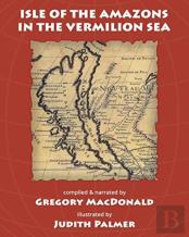 Isle Of The Amazons In The Vermilion Sea