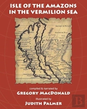 Isle Of The Amazons In The Vermilion Sea