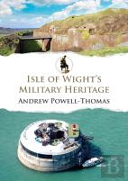 Isle Of Wight'S Military Heritage