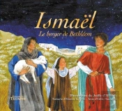 Ismaël : Le Berger De Bethléem