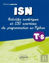 Isn Terminale S ; Activités Et 130 Exercices De Programmation En Python