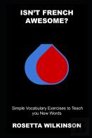 Isn'T French Awesome? Simple Vocabulary Exercises To Teach You New Words