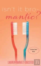 Isn'T It Bro-Mantic?