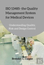 Iso 13485 - The Quality Management Syste