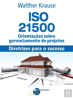 Bertrand.pt - Iso 21500 Orientações Sobre Gerenciamento De Projetos: Diretrizes Para O Sucesso