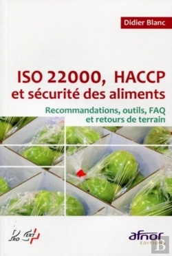 Bertrand.pt - Iso 22000, Haccp Et Sécurité Des Aliments : Recommandations, Outils, Faq Et Retours De Terrain.